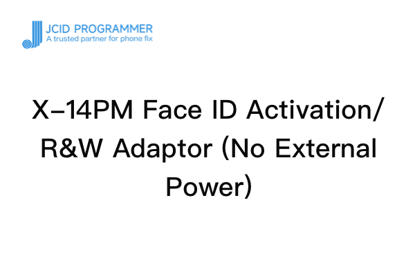 X-14PM Face ID Activation/ R&W Adaptor (No External Power)-Operation Guide