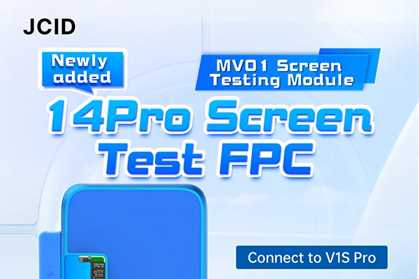 JCID Newly added MV01 Screen Testing Module 14Pro Screen Test FPC