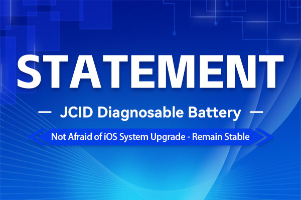 Statement: JCID Diagnosable Battery - Not Afraid of iOS. 26 Version- Remain Stable! 